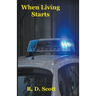 When Living Starts