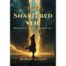 The Shattered Veil