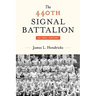 The 440th Signal Battalion: An Oral History