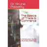 The Basics of Trade & Commerce: An Introductory Guide to Business Essentials