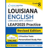 LEAP Test Prep: Grade 8 English Language Arts Literacy (ELA) Practice Workbook and Full-length Online Assessments: LEAP Study Guide