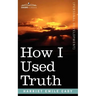 How I Used Truth