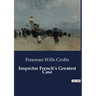 Inspector French's Greatest Case