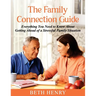 The Family Connection Guide: Everything You Need to Know About Getting Ahead of a Stressful Family Situation