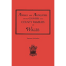 Annals and Antiquities of the Counties and County Families of Wales [Revised and Enlarged Edition, 1872]. in Two Volumes. Volume I
