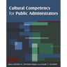 Cultural Competency for Public Administrators