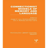 Connectionist Models of Memory and Language (PLE: Memory)