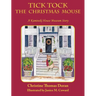 Tick Tock The Christmas Mouse: A Kaminski House Museum Story