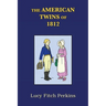 The American Twins of 1812 with Study Guide