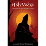 Holy Vedas: Wisdom from the Sacred Teachings of Hinduism