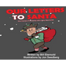 Our Letters to Santa: One Family's Friendship with a Very Special Elf