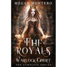 The Royals: Warlock Court The Complete Series: Books 1-7