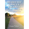 My Breast Cancer Journey: 12 Life Lessons it Taught Me - From Triple Negative to Very Positive