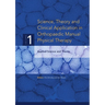 Science, Theory and Clinical Application in Orthopaedic Manual Physical Therapy: Applied Science and Theory