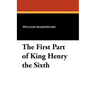 The First Part of King Henry the Sixth