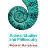 Animal Studies and Philosophy