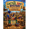 The Cactus Juice Mystery