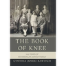 The Book of Knee: 100 Years of an American Jewish Family