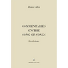 Commentaries on the Song of Songs: First Volume