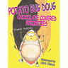 Potato Bug Doug - Chocolate Covered Priorities