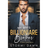 My Bff's Billionaire Brother