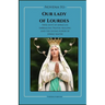 Novena To Our Lady Of Lourdes: Novena to our lady of Lourdes: Nine days of miracles; journey with our lady of Lourdes, embracing prayer, healing and