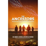 The Ancestors: Freedom from Epigenetics and Genetic Inheritance