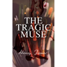 The Tragic Muse: Victorian Romance Novel
