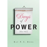 Days of Power: Part 1
