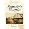 Kentucky's Bluegrass