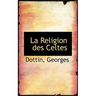 La Religion des Celtes