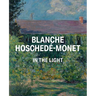 Blanche Hoschedé-Monet in the Light