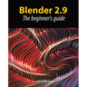 Blender 2.9: The beginner's guide