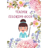 teacher coloring book: Coloring Book for adults to Relieving stress and Relaxation
