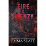 Fire & Frenzy