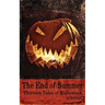 The End of Summer: Thirteen Tales of Halloween