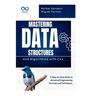 Mastering Data Structures and Algorithms with C++: A Step-by-Step Guide to Advanced Programming Concepts and Techniques