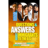 100 Questions and Answers About Immigrants to the U.S.: Immigration policies, politics and trends and how they affect families, jobs and demographics: