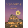 A Passing West: Essays from the Borderlands