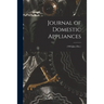 Journal of Domestic Appliances; (1905: Jan.-Dec.)
