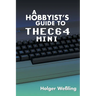 A Hobbyist's Guide to THEC64 Mini