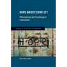 Hope Amidst Conflict: Philosophical and Psychological Explorations