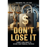 DON'T LOSE IT 7 Smart Legal Moves to Secure Your Financial Fortress