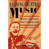 Reading Country Music: Steel Guitars, Opry Stars, and Honky Tonk Bars