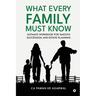What Every Family Must Know: Ultimate Workbook for Smooth Succession and Estate Planning
