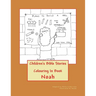 Children's Bible Stories: Noah Colouring In Book