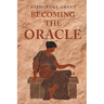 Becoming the Oracle