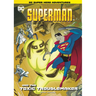 Superman and the Toxic Troublemaker