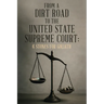 From A Dirt Road to the United State Supreme Court: 6 Stones for Goliath