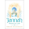 Jannah: Home at Last